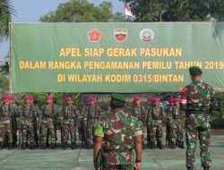 Dandim 0315 Bintan Pimpin Apel Pasukan Pengamanan Pemilu 2019