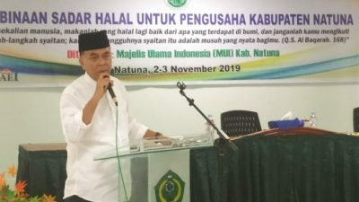 Wan Siswandi : Semua Pengusaha di Natuna Harus Gunakan Produk Halal