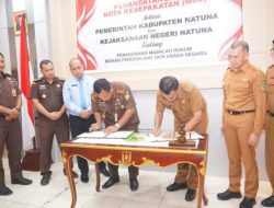 Bupati dan Kejari Natuna Tandatangani MuO Bidang Perdata Serta Tata Usaha Negara