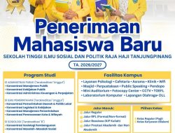 Cetak SDM Berkualitas di Wilayah Kepulauan, STISIPOL Raja Haji Buka PMB Tahun Akademik 2026/2027